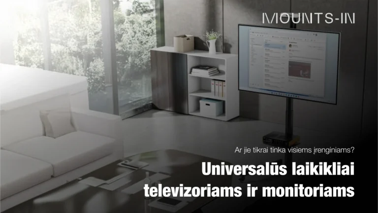 universalus televizoriaus ir monitoriaus laikikliai